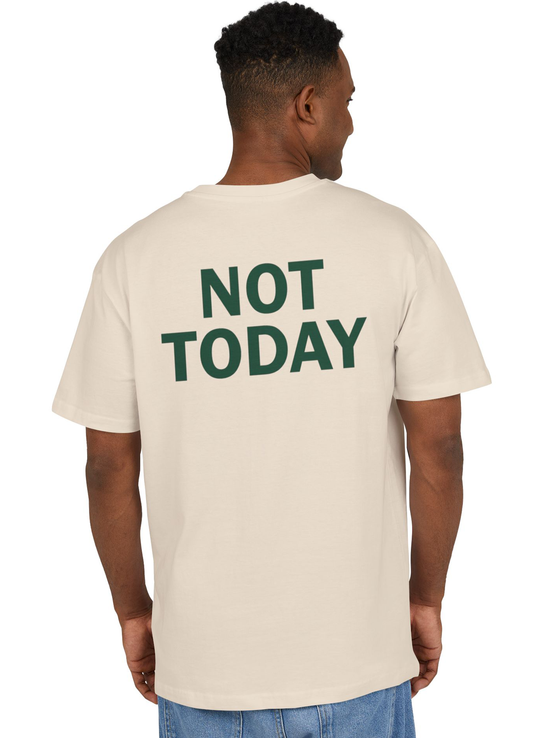 Not Today Oversized Tee
